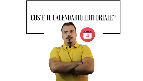 Cos'è calendario editoriale